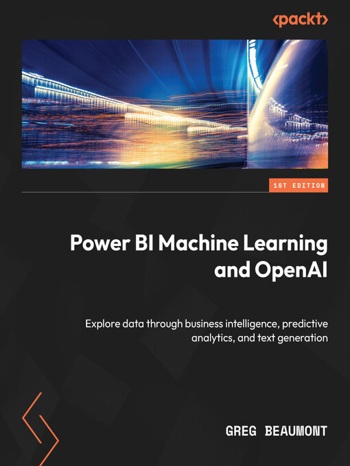Title details for Power BI Machine Learning and OpenAI by Greg Beaumont - Available